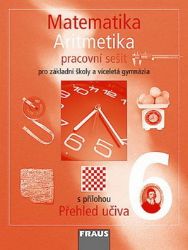 Matematika 6. ročník, Pracovní sešit, Aritmetika + Přehled učiva