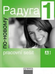 Raduga po-novomu 1 - pracovní sešit - Stanislav Jelínek - Učebnice ruštiny pro SŠ Raduga po-novomu 1 - pracovní sešit