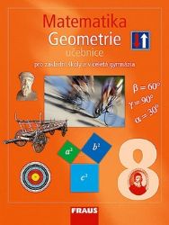 Matematika 8 pro ZŠ a víceletá gymnázia - Geometrie učebnice - kolektiv autorů,Pavel Tlustý,Helena Koldová,Eduard Fuchs - 8. třída Matematika 8 pro ZŠ a víceletá gymnázia - Geometrie učebnice