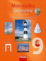 Matematika 9 pro ZŠ a víceletá gymnázia - Geometrie učebnice - kolektiv autorů,Pavel Tlustý,Helena Koldová,Eduard Fuchs - 9. třída Matematika 9 pro ZŠ a víceletá gymnázia - Geometrie učebnice