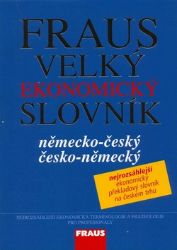 Fraus Velký ekonomický slovník NČ-ČN Fraus Velký ekonomický slovník NČ-ČN