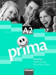 Prima A2/díl 3 - příručka učitele Prima A2/díl 3 - příručka učitele