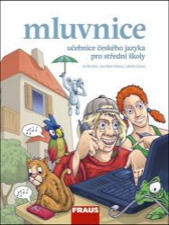 Český jazyk pro SŠ - Mluvnice Český jazyk pro SŠ - Mluvnice