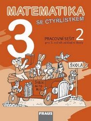 Matematika se Čtyřlístkem 3/2 pro ZŠ - Pracovní sešit - kolektiv autorů,Šárka Pěchoučková,Alena Rakoušová,Marie Kozlová - Matematika pro 3. třídu Matematika se Čtyřlístkem 3/2 pro ZŠ - Pracovní sešit