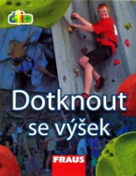 Dotknout se výšek (edice čti +) Dotknout se výšek (edice čti +)