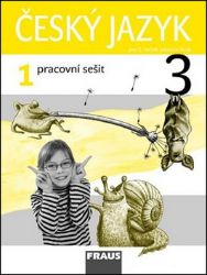 Český jazyk 3/1 pro ZŠ - pracovní sešit - kolektiv autorů,Jaroslava Kosová,Arlen Řeháčková,Gabriela Babušová - Český jazyk pro 3. třídu Český jazyk 3/1 pro ZŠ - pracovní sešit