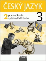 Český jazyk 3/2 pro ZŠ - pracovní sešit - kolektiv autorů,Jaroslava Kosová,Arlen Řeháčková,Gabriela Babušová - Český jazyk pro 3. třídu Český jazyk 3/2 pro ZŠ - pracovní sešit