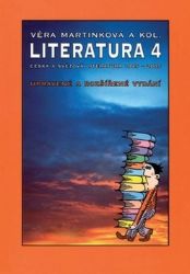 Literatura 4 - Věra Martinková - Literatura, čítanky Literatura 4