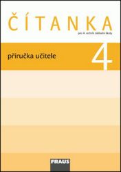 Čítanka 4 pro ZŠ - příručka učitele - kolektiv autorů,Karel Šebesta,Kateřina Váňová - Český jazyk pro 4. třídu Čítanka 4 pro ZŠ - příručka učitele