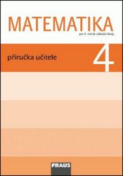 Matematika 4 pro ZŠ - Příručka učitele Matematika 4 pro ZŠ - Příručka učitele