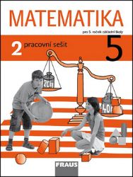 Matematika 5/2 pro ZŠ - Pracovní sešit Matematika 5/2 pro ZŠ - Pracovní sešit