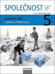 Člověk a jeho svět - Společnost 5 pro ZŠ - pracovní sešit - kolektiv autorů,Zdeněk Strašák,Jana Stará,Michaela Dvořáková - Občanská a rodinná výchova Člověk a jeho svět - Společnost 5 pro ZŠ - pracovní sešit