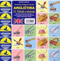 Najdi dvojici - Angličtina - 13. Nářadí a nástroje - kolektiv autorů - Učebnice angličtiny Najdi dvojici - Angličtina - 13. Nářadí a nástroje