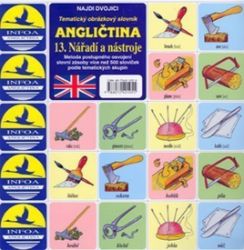Najdi dvojici - Angličtina - 13. Nářadí a nástroje Najdi dvojici - Angličtina - 13. Nářadí a nástroje