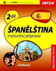 Španělština 2 maturitní příprava - učebnice - kolektiv autorů,Isabel Alonso De Sueda,Vincent Everett,María Isabel Isern Vivancos - Učebnice španělštiny pro SŠ Španělština 2 maturitní příprava - učebnice