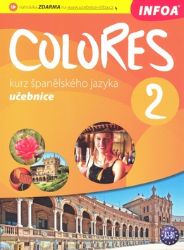 Colores 2 - kurz španělského jazyka - učebnice Colores 2 - kurz španělského jazyka - učebnice