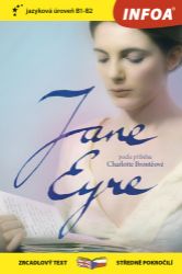 Jana Eyrová / Jane Eyre - Zrcadlová četba - Anna Claybourne - Anglické dvojjazyčné knihy Jana Eyrová / Jane Eyre - Zrcadlová četba