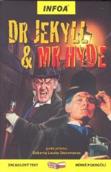 Dr Jekyll & Mr Hyde - Zrcadlová četba - Robert Louis Stevenson - Anglické dvojjazyčné knihy Dr Jekyll & Mr Hyde - Zrcadlová četba