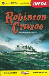 Robinson Crusoe - Zrcadlová četba - Daniel Defoe - Dvojjazyčná literatura Robinson Crusoe - Zrcadlová četba