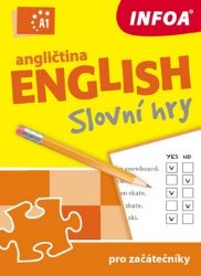 Angličtina - Slovní hry A1 pro začátečníky Angličtina - Slovní hry A1 pro začátečníky