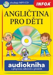 Angličtina pro děti - audiokniha + CDmp3 - Pavlína Šamalíková,Jana Skácelová - Dvojjazyčná literatura Angličtina pro děti - audiokniha + CDmp3