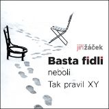 Basta fidli neboli Tak pravil XY Basta fidli neboli Tak pravil XY