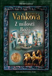 Přemyslovci 2 - Z milosti Boží
