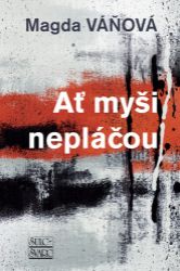 Ať myši nepláčou - Magda Váňová - Česká a slovenská beletrie Ať myši nepláčou