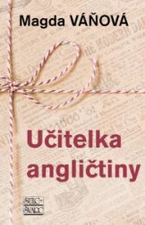 Učitelka angličtiny - Magda Váňová - Česká a slovenská beletrie Učitelka angličtiny