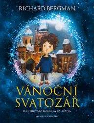Vánoční svatozář - Richard Bergman - Dobrodružné knihy pro děti Vánoční svatozář