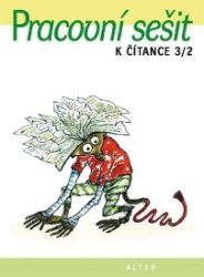 Pracovní sešit k Čítance 3/2 pro 3. ročník ZŠ - Martina Skala - Procvičování českého jazyka, testy Pracovní sešit k Čítance 3/2 pro 3. ročník ZŠ