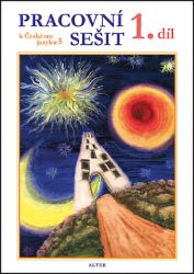 Pracovní sešit k učebnici Českého jazyka 5/I. díl - Hana Staudková - Procvičování českého jazyka, testy Pracovní sešit k učebnici Českého jazyka 5/I. díl