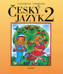 Český jazyk pro 2. ročník ZŠ - Zuzana Nováková,Vlasta Švejdová - Český jazyk pro 2. třídu Český jazyk pro 2. ročník ZŠ