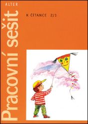 Pracovní sešit k Čítance 2/1 pro 2. ročník ZŠ - Hana Staudková - Procvičování českého jazyka, testy Pracovní sešit k Čítance 2/1 pro 2. ročník ZŠ