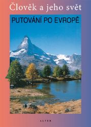 Putování po Evropě Putování po Evropě