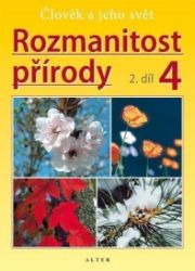 Rozmanitost přírody 4/2 - Člověk a jeho svět Rozmanitost přírody 4/2 - Člověk a jeho svět