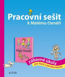 Pracovní sešit k Malému čtenáři - Hana Rezutková - Český jazyk pro 1. stupeň ZŠ Pracovní sešit k Malému čtenáři