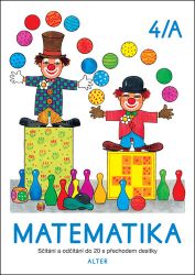Matematika sešit 4/A pro 1. roč. ZŠ - Hana Staudková,Vlasta Landová - Matematika pro 1. třídu Matematika sešit 4/A pro 1. roč. ZŠ