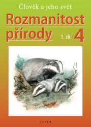 Rozmanitost přírody 4/1 - Člověk a jeho svět - Helena Kholová - Prvouka a přírodověda pro 4. třídu Rozmanitost přírody 4/1 - Člověk a jeho svět