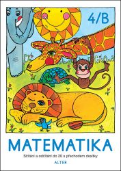 Matematika sešit 4/B pro 2. ročník ZŠ Matematika sešit 4/B pro 2. ročník ZŠ