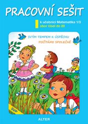 Pracovní sešit k uč. MATEMATIKA, sešit č. 3 (SVP) - Hana Staudková - Matematika pro 1. stupeň ZŠ Pracovní sešit k uč. MATEMATIKA, sešit č. 3 (SVP)