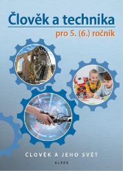 Člověk a technika - Přírodověda pro 5. ročník ZŠ