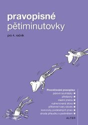 Pravopisné pětiminutovky pro 4. ročník ZŠ Pravopisné pětiminutovky pro 4. ročník ZŠ