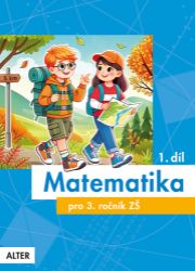 Matematika pro 3. ročník 1. díl - Růžena Blažková - Matematika pro 3. třídu Matematika pro 3. ročník 1. díl