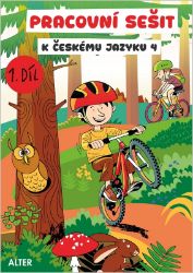 Pracovní sešit k Českého jazyka 4 ročník, 1. díl, Alter - Hana Staudková - Český jazyk pro 4. třídu Pracovní sešit k učebnici Českého jazyka 4, 1. díl