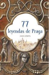 77 leyendas de Praga / 77 pražských legend (španělsky) 77 leyendas de Praga / 77 pražských legend (španělsky)