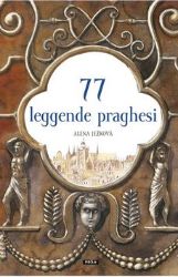 77 leggende praghesi / 77 pražských legend (italsky) - Alena Ježková - Literatura faktu 77 leggende praghesi / 77 pražských legend (italsky)