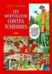Les Merveilleux Contes tcheques / Zlaté české pohádky (francouzsky) - Lucie Lomová - Ostatní jazyky Les Merveilleux contes Tchéques / Zlaté české pohádky (francouzsky)