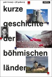 Stručné dějiny českých zemí / Kurze Geschichte der Böhmischen Länder - Petr Čornej,Jiří Pokorný - Německá literatura Stručné dějiny českých zemí / Kurze Geschichte der Böhmischen Länder