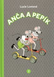 Anča a Pepík 2 - komiks - Lucie Lomová - Komiksy pro děti Anča a Pepík 2 - komiks
